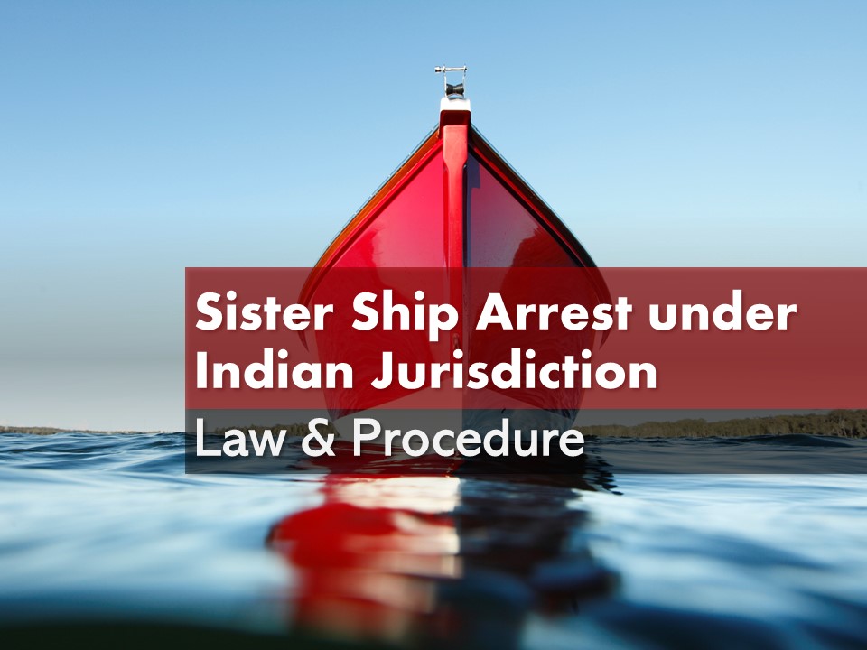 sister-ship-arrest-under-indian-jurisdiction-redlaw-legal-services